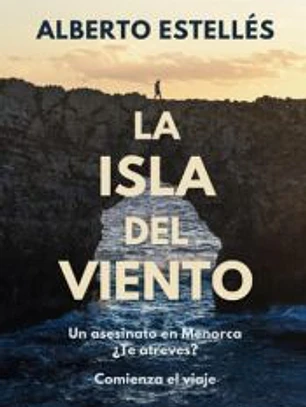 La isla del viento: Un asesinato en Menorca. La novela de suspense y misterio que te atrapará
