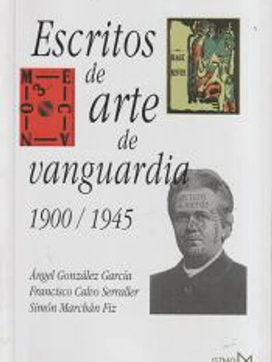 Escritos de arte de vanguardia, 1900-1945