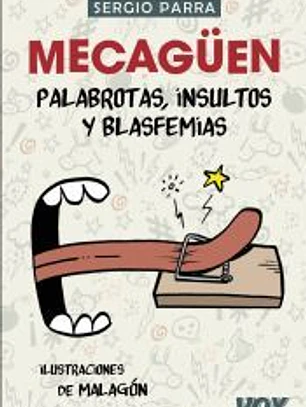 Mecaguen Palabrotas insultos y blasfemias