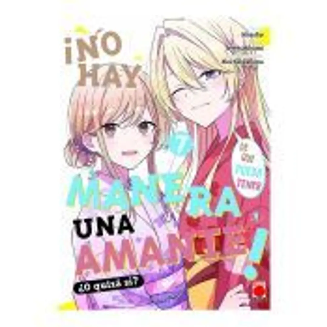 Â¡No hay manera de que pueda tener una amante! Â¿O quizá sí? 7 1