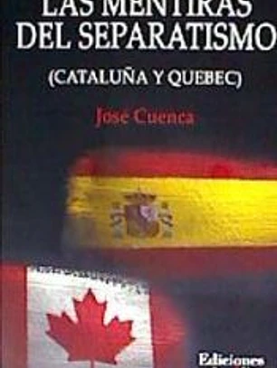 Las mentiras del separatismo