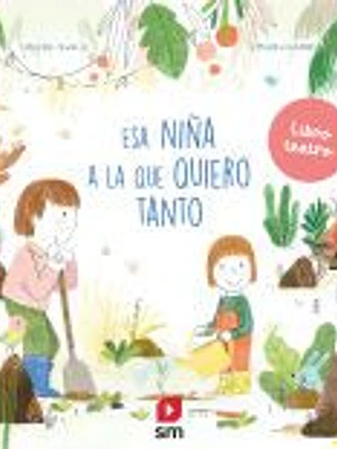 Esa niña a la que quiero tanto