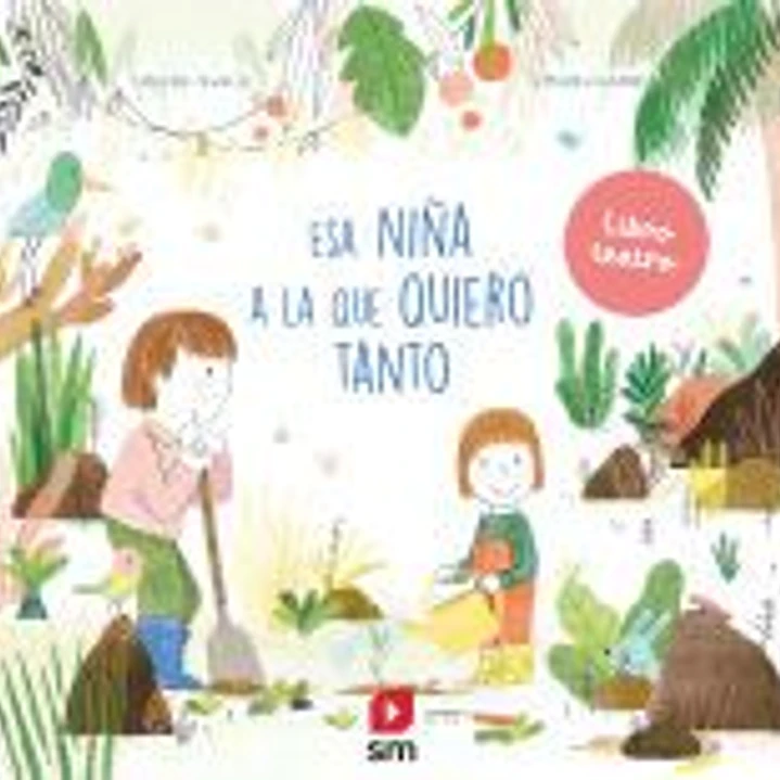 Esa niña a la que quiero tanto 1