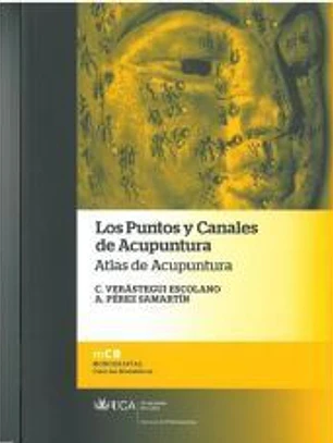 Los puntos y canales de acupuntura: atlas de acupuntura