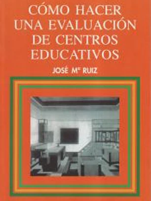 Cómo hacer una evaluación de Centros educativos