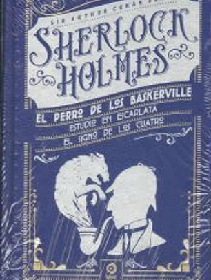 EL PERRO DE LOS BASKERVILLE / ESTUDIO EN ESCARLATA / EL SIGNO DE LOS CUATRO