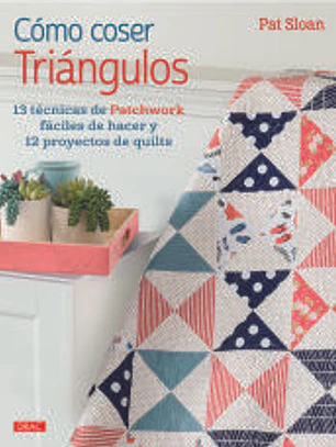 Cómo coser triángulos. 13 técnicas de patchwork fáciles de hacer