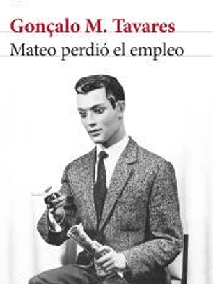 Mateo perdió el empleo