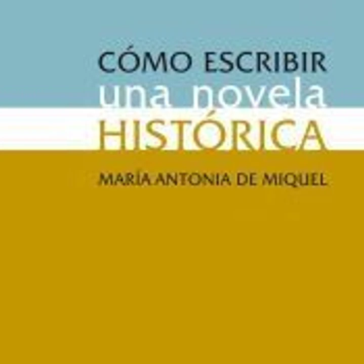 Cómo escribir una novela histórica 1