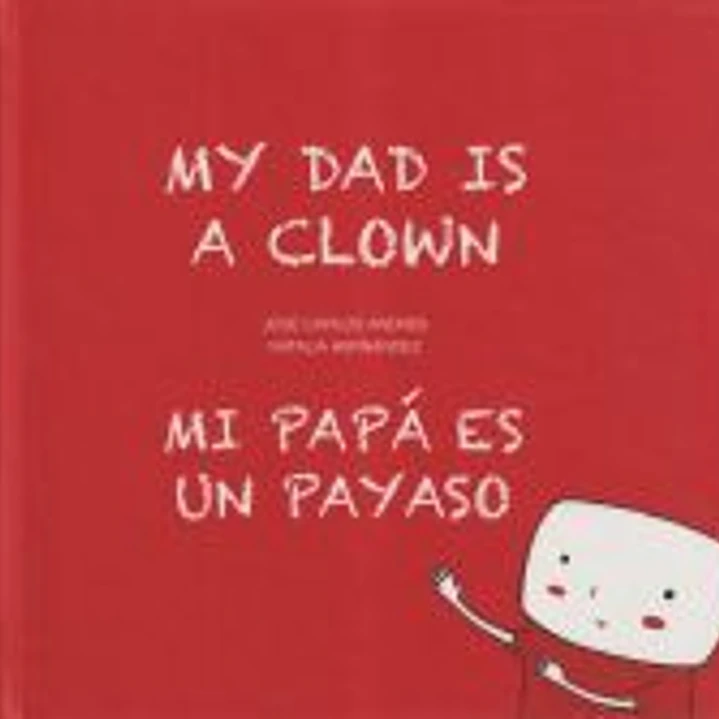 Mi papá es un payaso 1