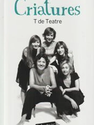 CRIATURES T Teatre Butxaca ED.62