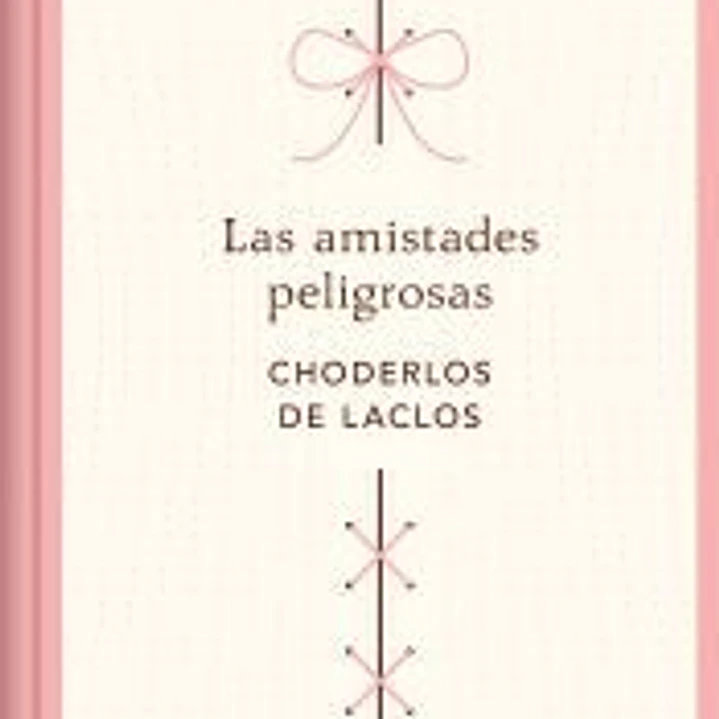 Las amistades peligrosas (edición conmemorativa) 1