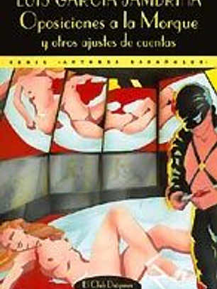 Oposiciones a la morgue, y otros ajustes de cuentas