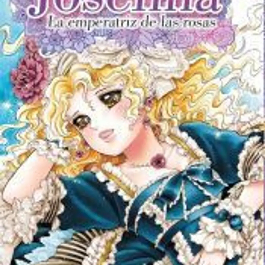 JOSEFINA: LA EMPERATRIZ DE LAS ROSAS 02 1