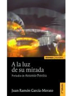 A la luz de su mirada
