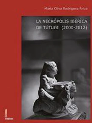 La necrópolis ibérica de Tútugi (2000-2012)
