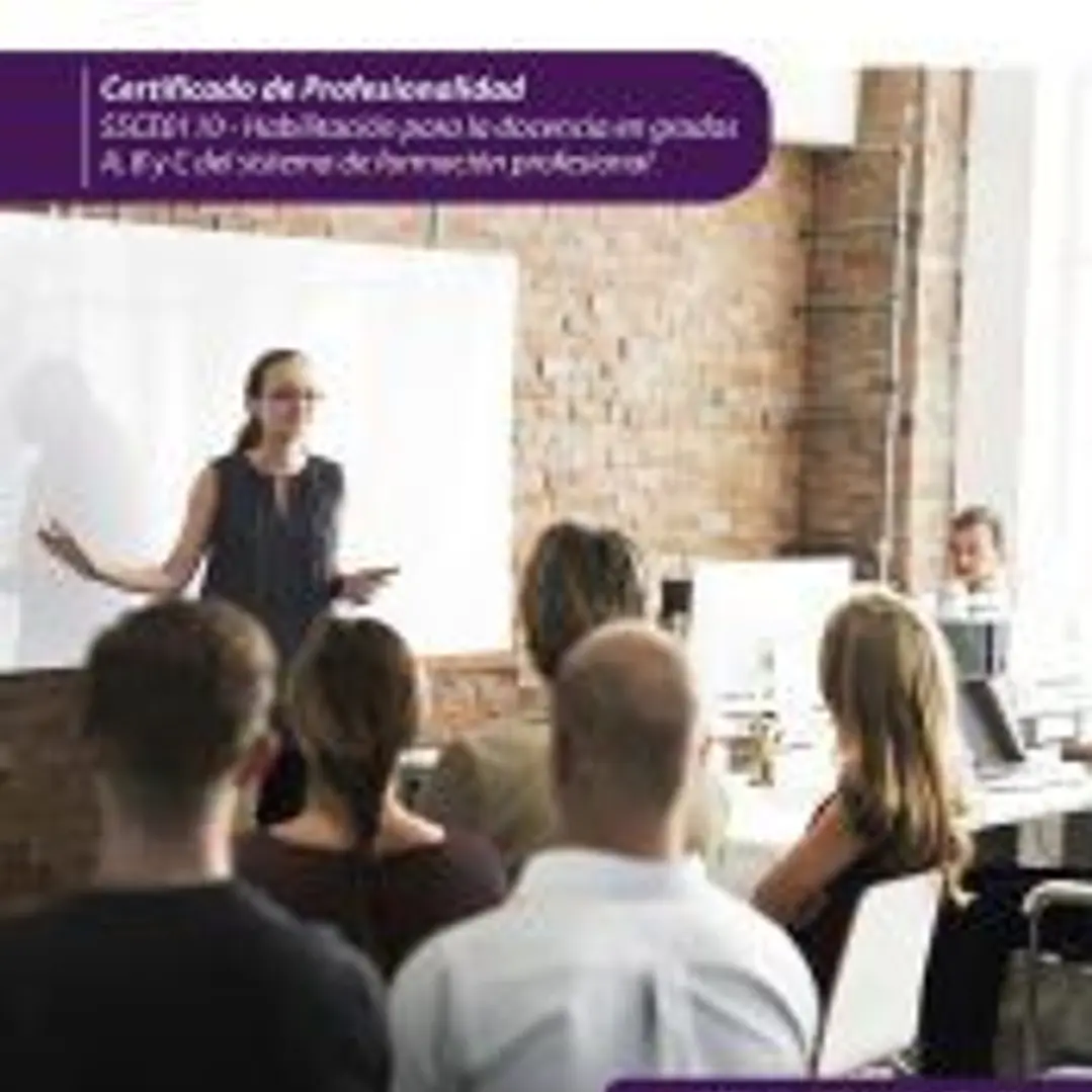 Impartición de acciones formativas para el empleo. SSCE0110 - Habilitación para la docencia en grados A, B y C del Sistema de Formación Profesional 1