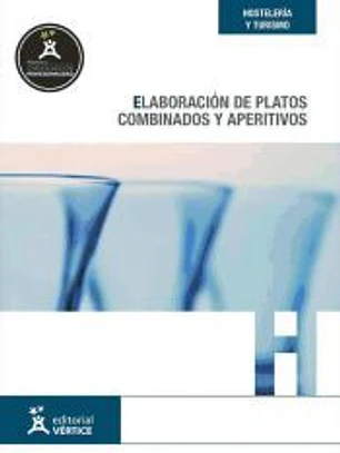 Elaboración de platos combinados y aperitivos