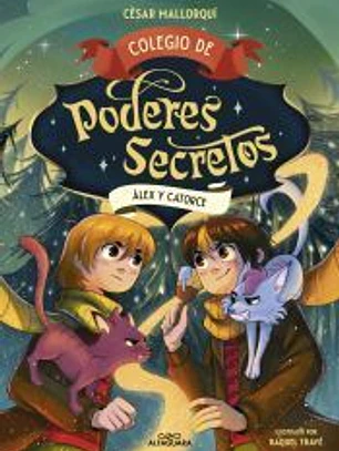 Colegio de poderes secretos 6 - Álex y Catorce
