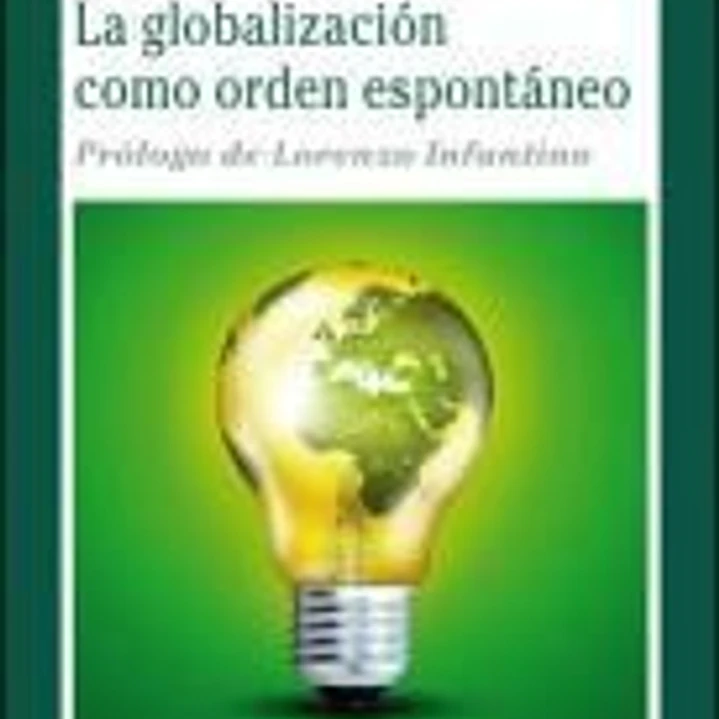 La globalización como orden espontáneo 1