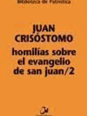 Homilías sobre el Evangelio de San Juan, 2