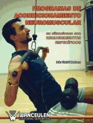 Programas de acondicionamiento neuromuscular en situaciones con requerimientos específicos