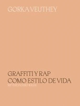 Graffiti y rap como estilo de vida