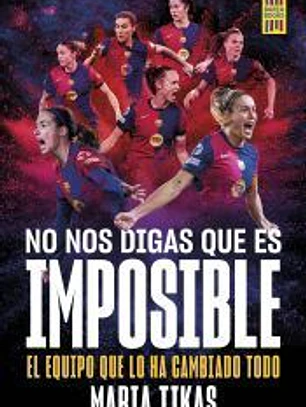 No nos digas que es imposible