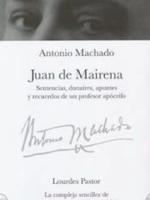 Juan de Mairena: Sentencias, donaires, apuntes y recuerdos de un profesor apócrifo
