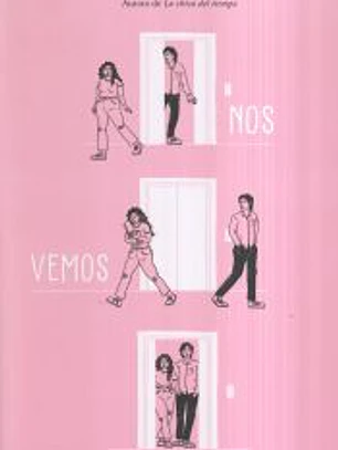 Nos vemos ayer