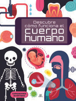 Descubre c?mo Funciona el Cuerpo Humano