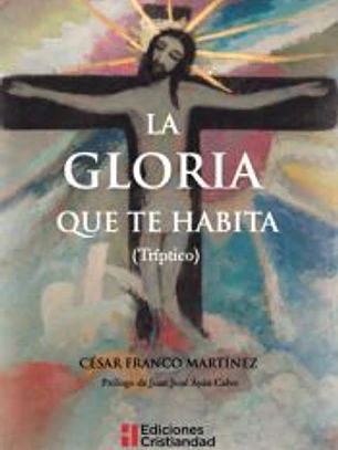La gloria que te habita (Tríptico)
