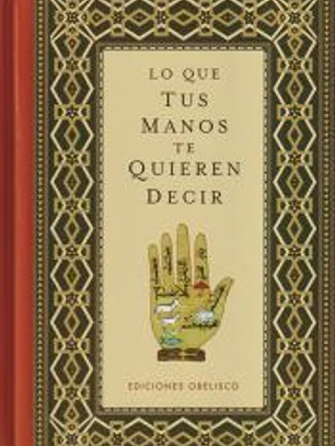 LO QUE TUS MANOS TE QUIEREN DECIR (Cartoné)