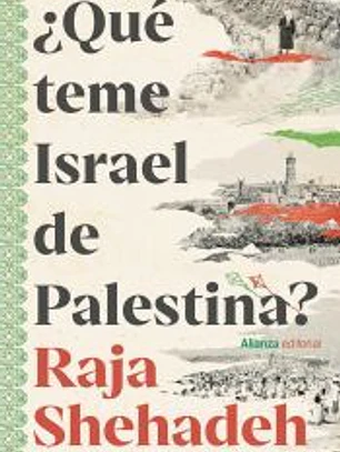 ¿Qué teme Israel de Palestina?