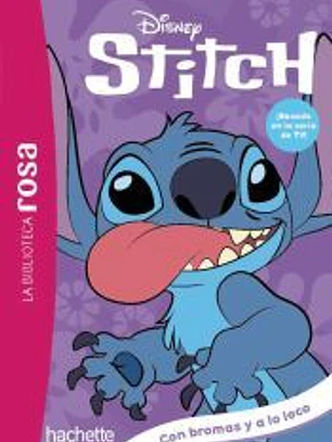 La biblioteca rosa. Stitch, 9. Con bromes y a lo loco
