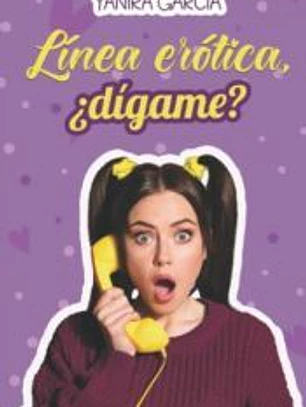 LINEA EROTICA, ¿DIGAME?