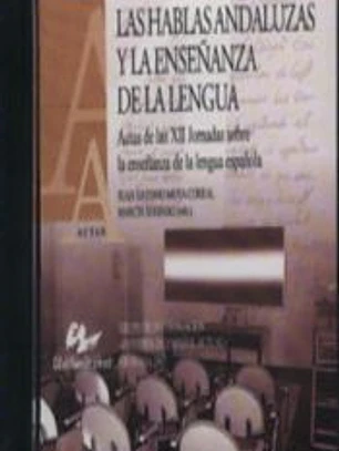 Las hablas andaluzas en la enseñanza de la lengua