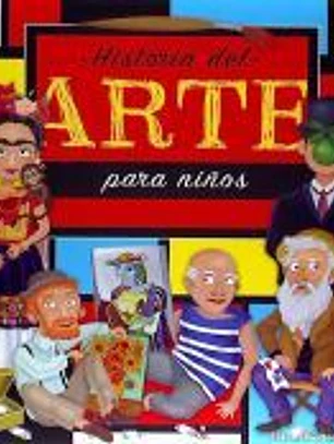 HISTORIA DEL ARTE PARA NIñOS
