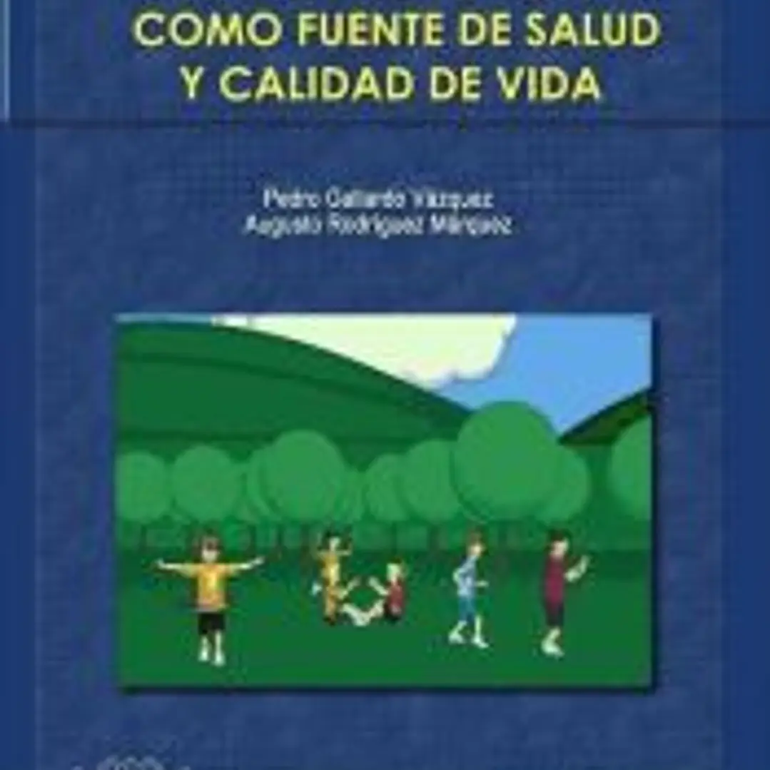La actividad física como fuente de salud y calidad de vida 1
