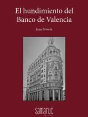 HUNDIMIENTO DEL BANCO DE VALENCIA, EL