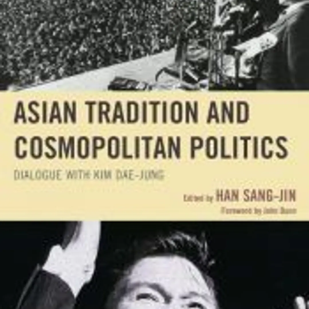 Asian Tradition and Cosmopolitan Politics 1