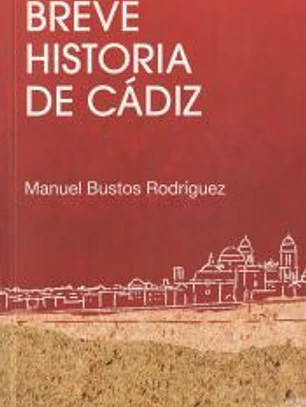 BREVE HISTORIA DE CADIZ