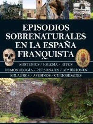 Episodios sobrenaturales en la España franquista