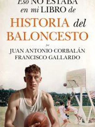Eso no estaba en mi libro de historia del baloncesto