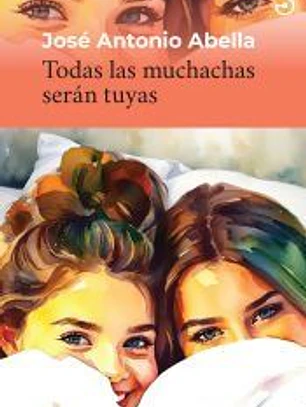 Todas las muchachas serán tuyas