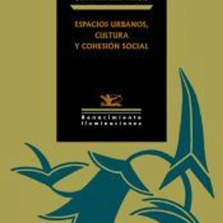 Espacios urbanos, cultura y cohesión social 1