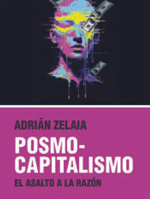 POSMOCAPITALISMOEL ASALTO A LA RAZÓN