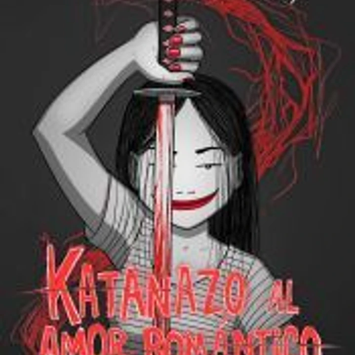 Lola Vendetta. Katanazo al amor romántico 1