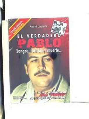 El verdadero Pablo: sangre, traición y muerte