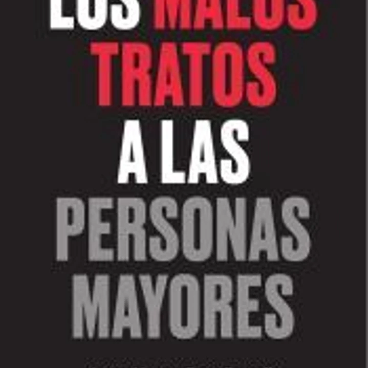 Los malos tratos a las personas mayores 1